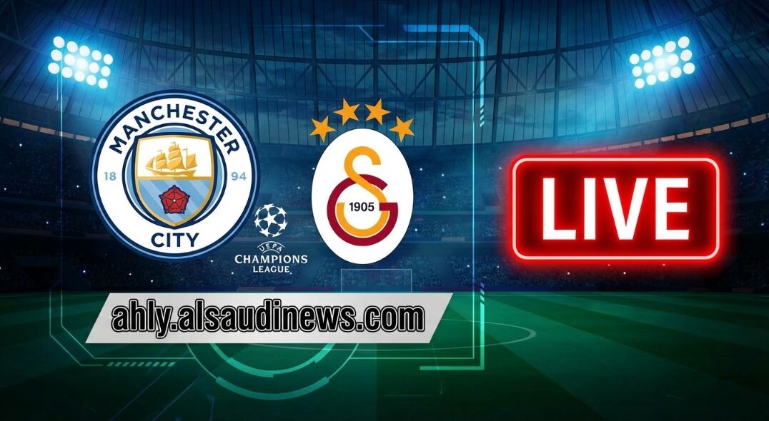 نتيجة مباراة مانشستر سيتي وغلطة سراي يلا شوت بصوت محمد بركات – يلا شوت