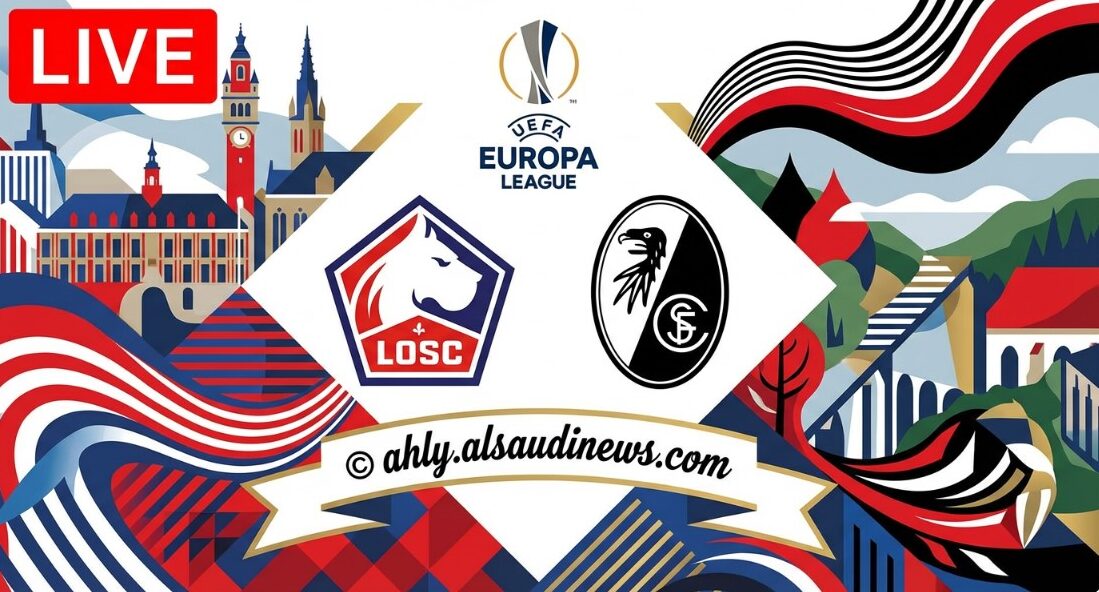 الآن مشاهدة مباراة ليل وفرايبورج يلاشوت بث مباشر في بطولة الدوري الأوروبي