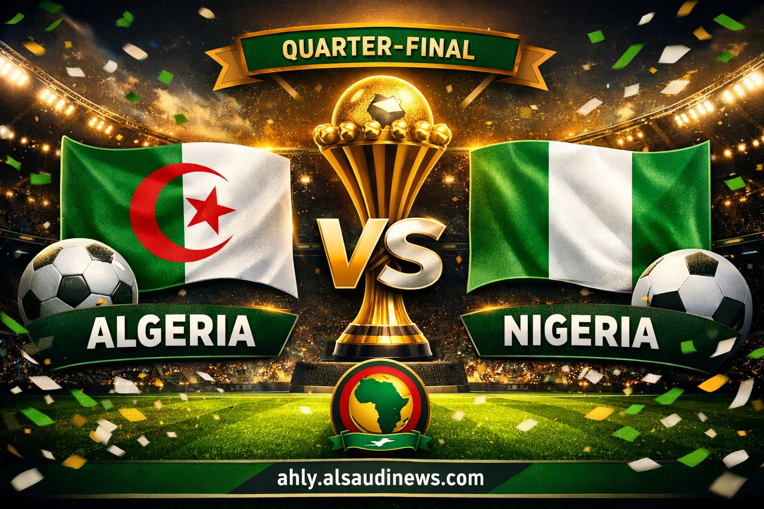 مشاهدة بث مباشر مباراة الجزائر ونيجيريا الآن ربع نهائي كأس الأمم الإفريقية 2025