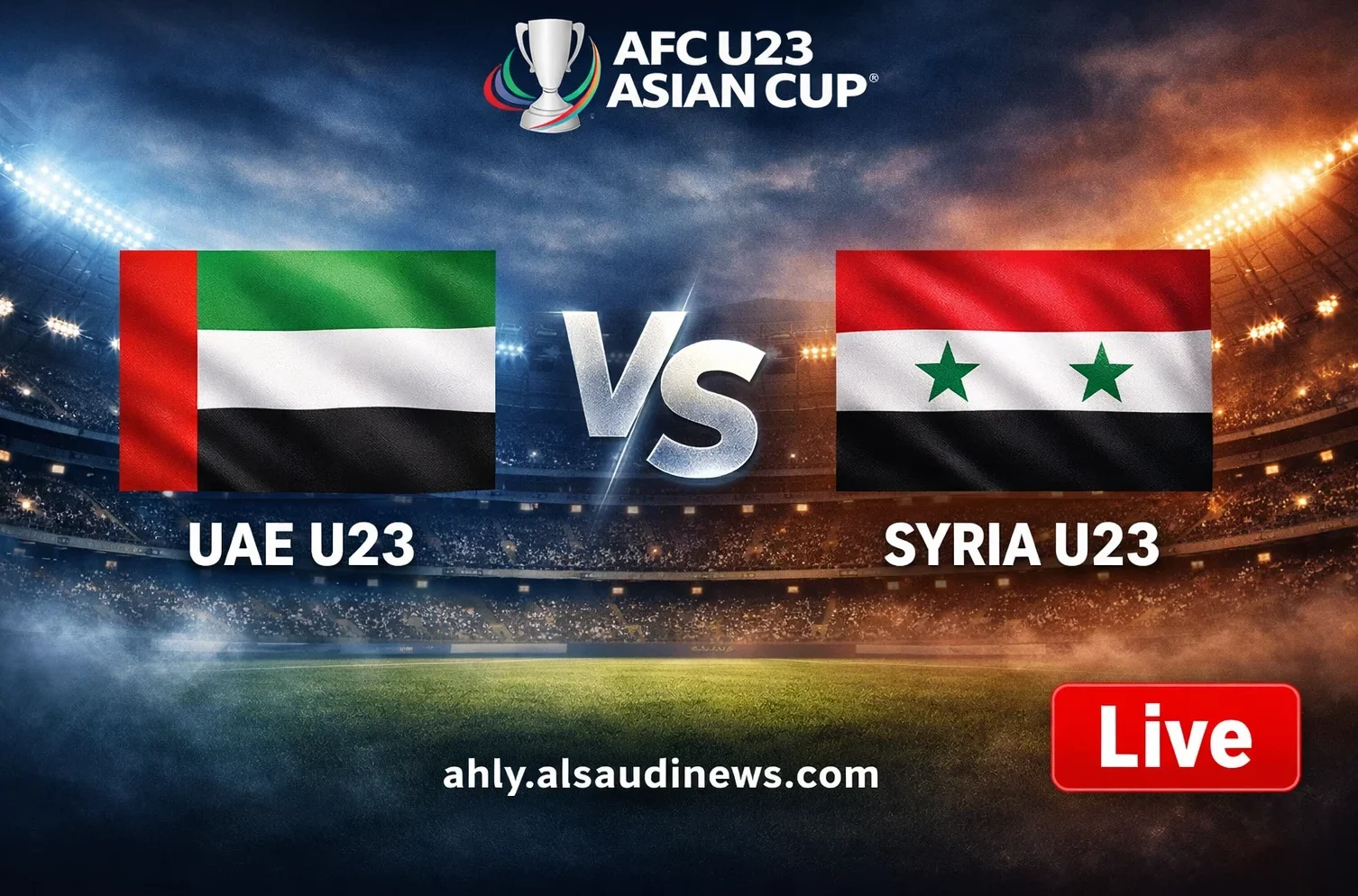 يلا شوت ماتش الإمارات ضد سوريا الآن.. مشاهدة مباراة سوريا والامارات اليوم بث مباشر في كأس آسيا الأولمبي
