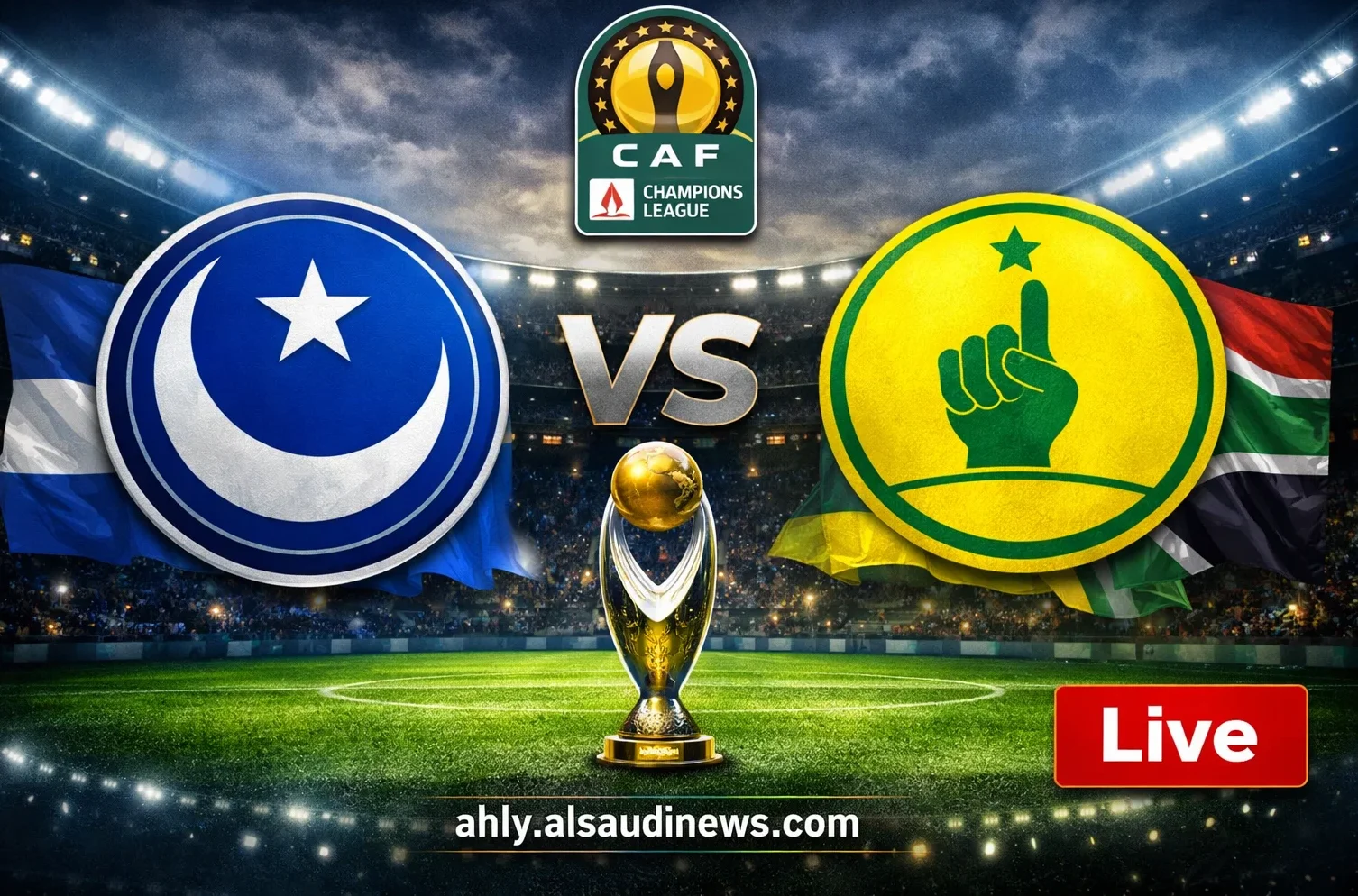 يلا شوت لعبة صن داونز ضد الهلال.. مشاهدة مباراة الهلال وصن داونز اليوم بث مباشر في دوري أبطال أفريقيا