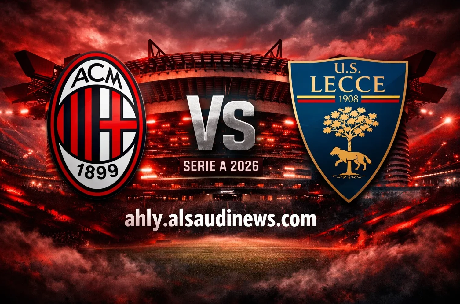 بث مباشر مشاهدة مباراة ميلان وليتشي اليوم في إيطاليا – يلا شوت